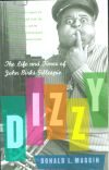 Dizzy - The Life and Times of John Birks Gillespie